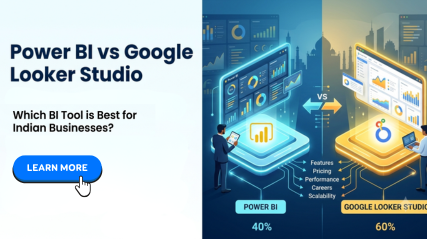Power BI vs Google Looker Studio: Which BI Tool is Best for Indian Businesses?